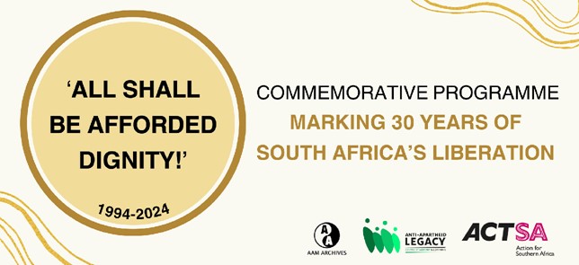 2024 COMMEMORATING SOUTH AFRICA’S 30TH YEAR SINCE LIBERATION FROMAPARTHEID
